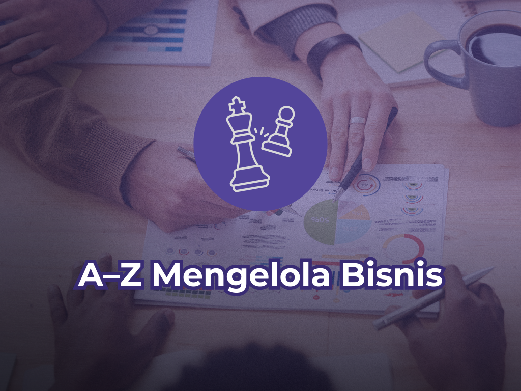 Thumbnail A–Z Ngelola Bisnis: Strategi, Framework, dan Tools Biar Operasional Rapi & Bisnis Bertumbuh