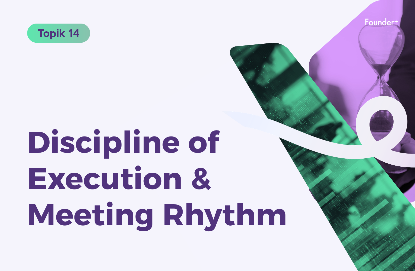 Materi kursus online Discipline of Execution & Meeting Rhythm